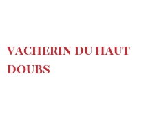 Cheeses of the world - Vacherin du Haut Doubs
